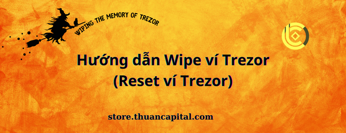 Xóa Bộ Nhớ Trezor Model One trong Trezor Suite, Reset ví Trezor